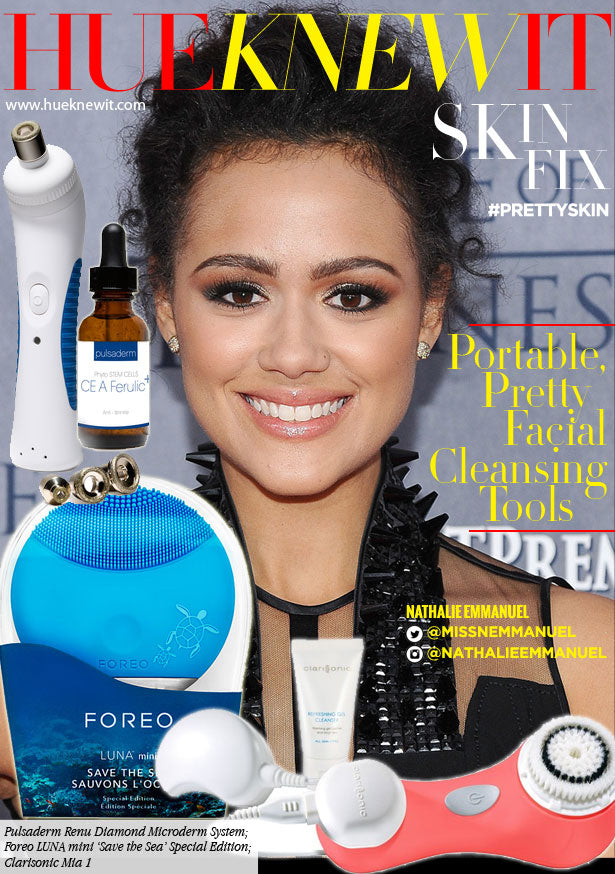 Why Nathalie Emmanuel Would Want These Fab Facial Tools!